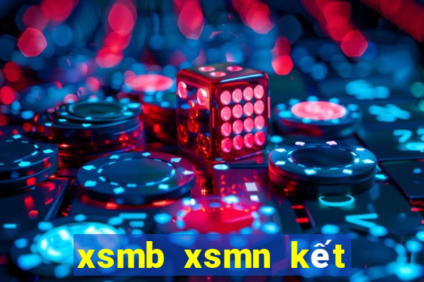 xsmb xsmn kết quả xổ số