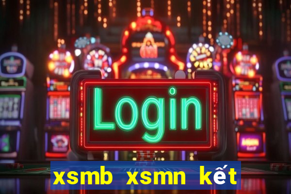 xsmb xsmn kết quả xổ số