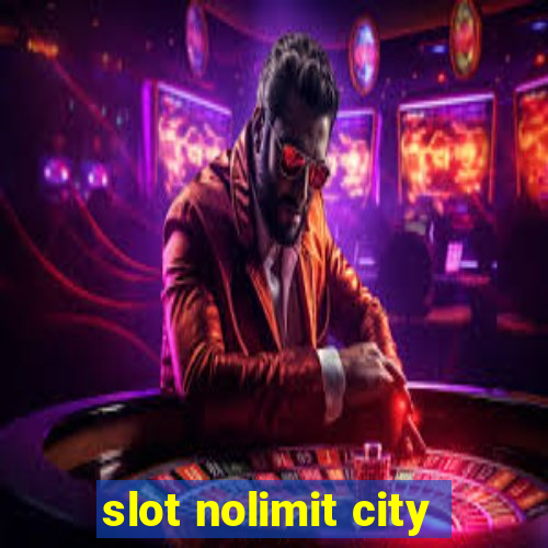 slot nolimit city