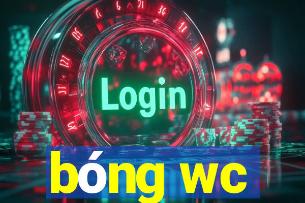 bóng wc