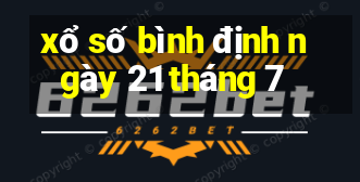 xổ số bình định ngày 21 tháng 7