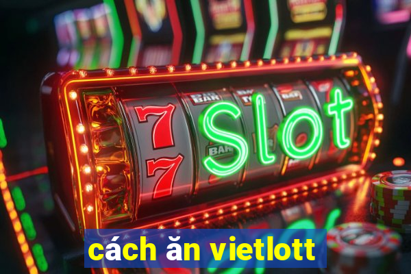 cách ăn vietlott