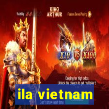 ila vietnam