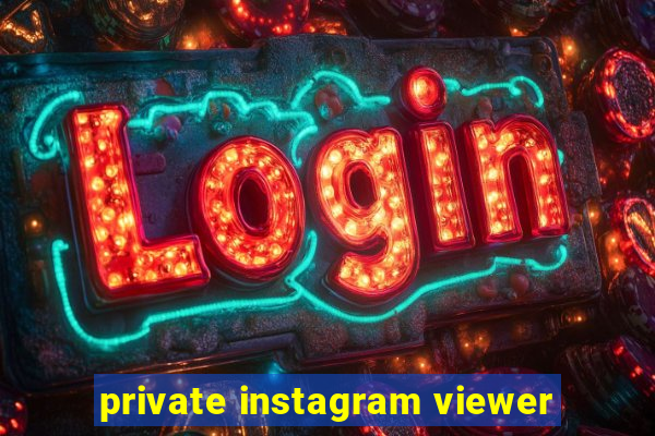 private instagram viewer