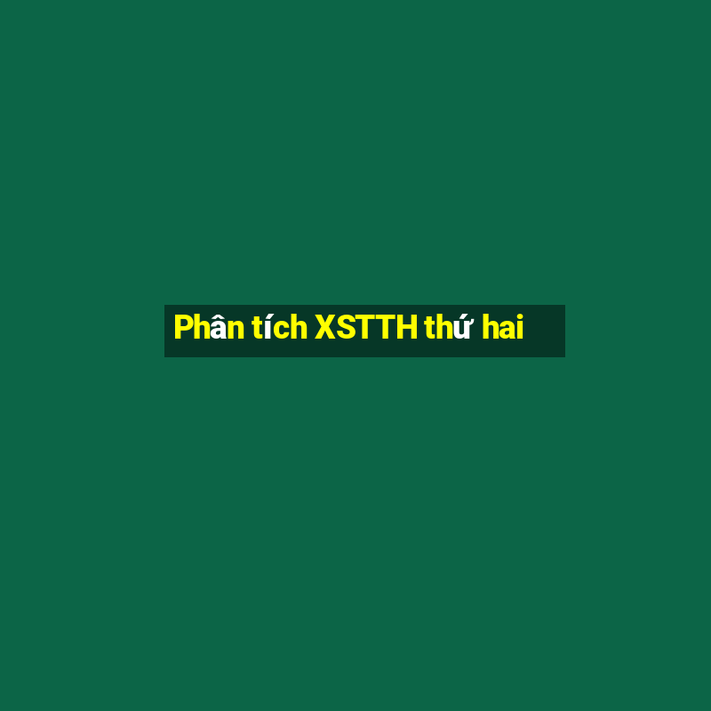 Phân tích XSTTH thứ hai