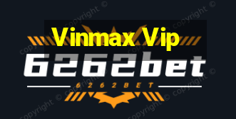 Vinmax Vip