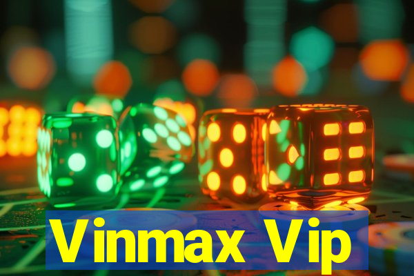 Vinmax Vip