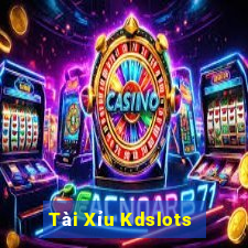 Tài Xỉu Kdslots