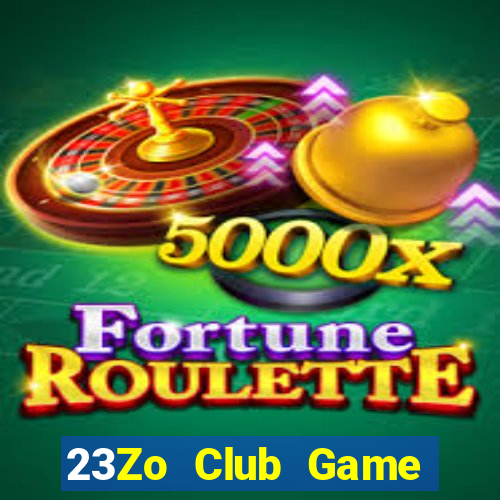 23Zo Club Game Bài Hot Nhất Hiện Nay