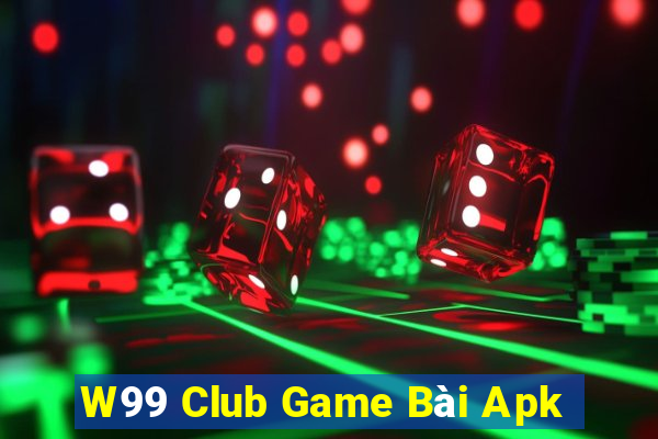 W99 Club Game Bài Apk