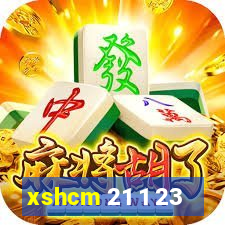 xshcm 21 1 23