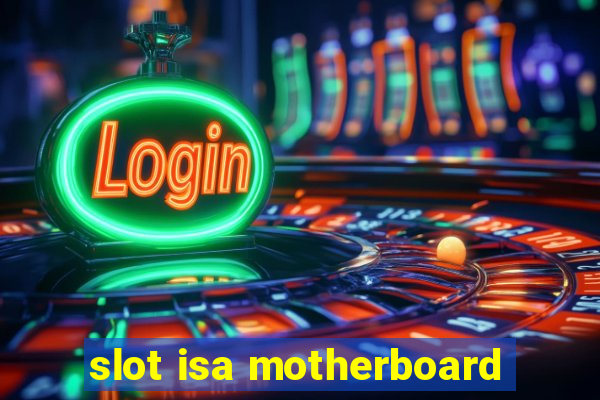 slot isa motherboard