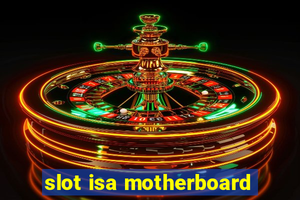 slot isa motherboard