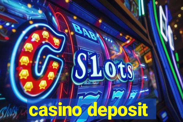 casino deposit