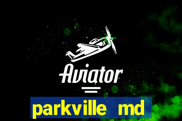 parkville md fitness club