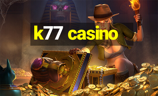 k77 casino