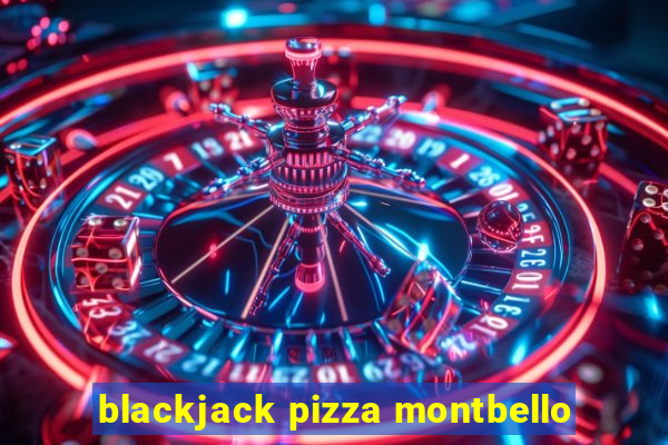 blackjack pizza montbello