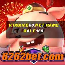 Kugame88.Net Game Bài E168