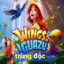 trùng độc