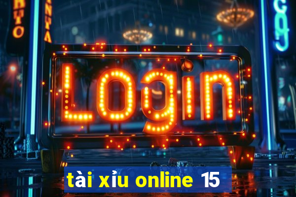 tài xỉu online 15