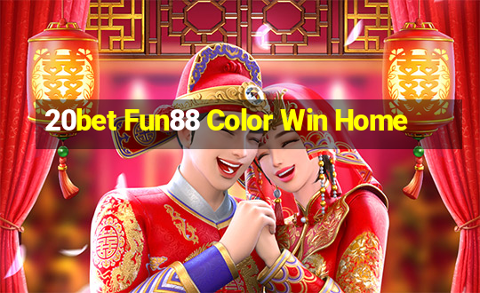 20bet Fun88 Color Win Home