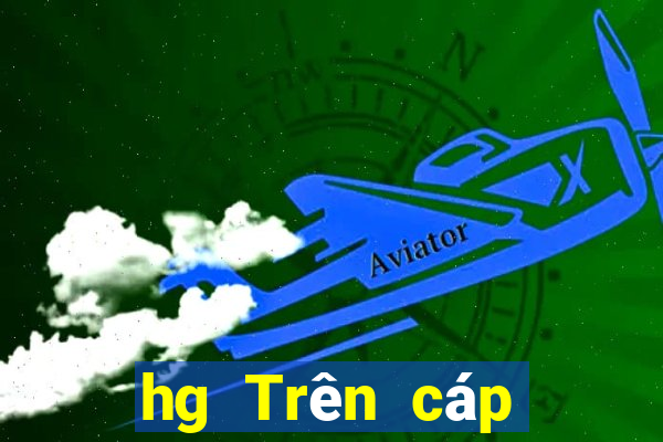 hg Trên cáp mạng Cash