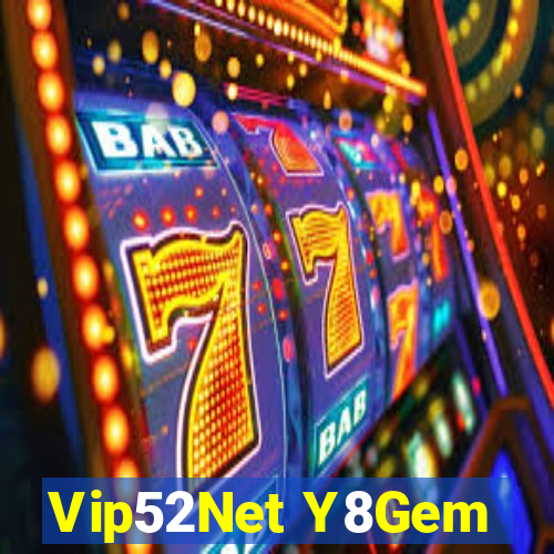 Vip52Net Y8Gem