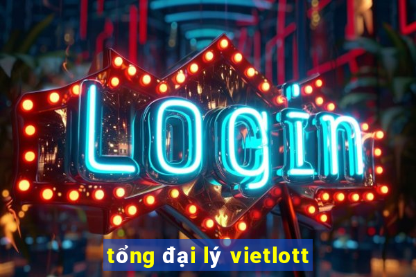 tổng đại lý vietlott