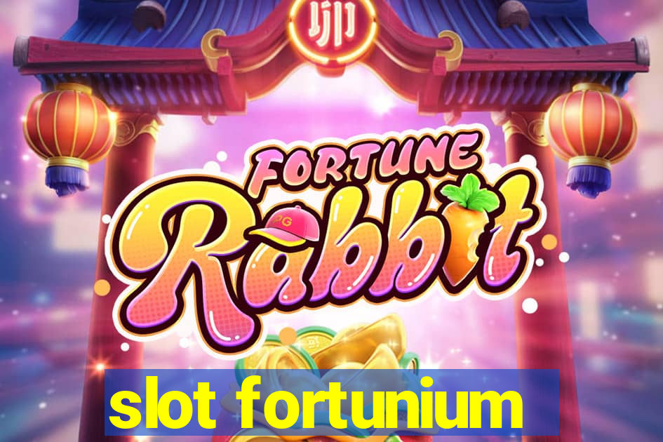 slot fortunium