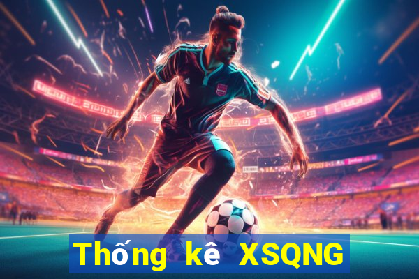 Thống kê XSQNG ngày 28