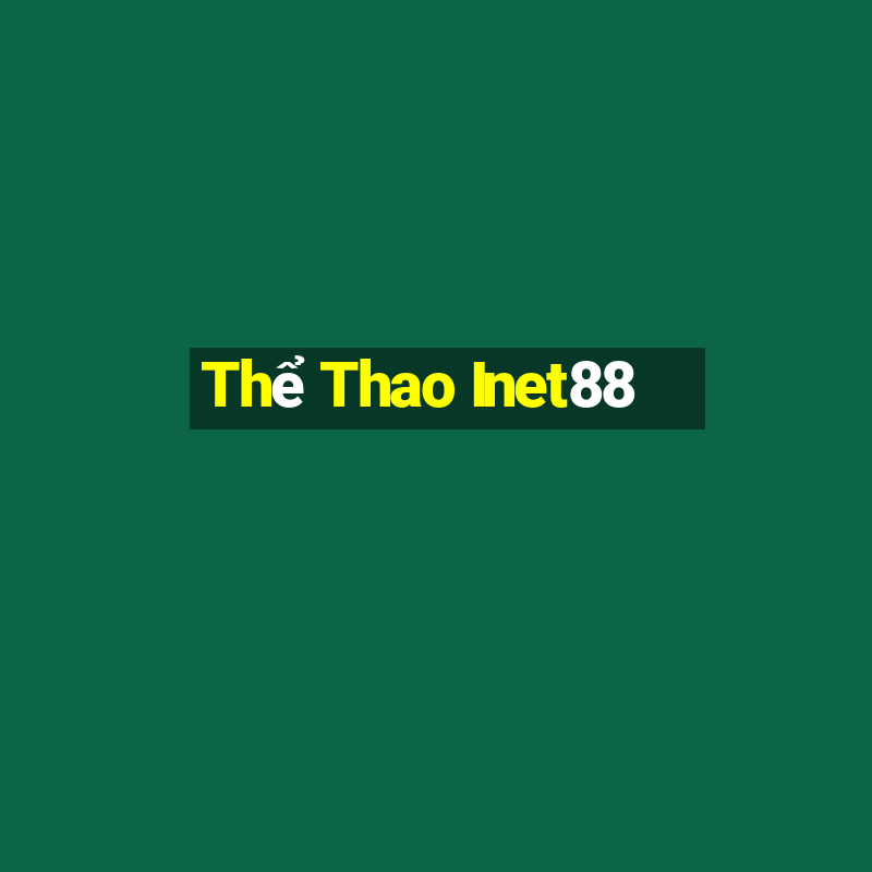 Thể Thao Inet88