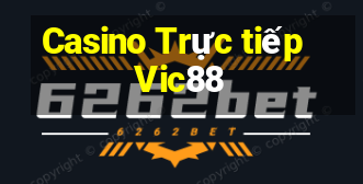 Casino Trực tiếp Vic88