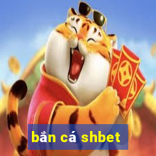 bắn cá shbet