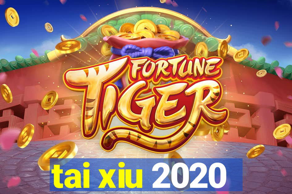 tai xiu 2020