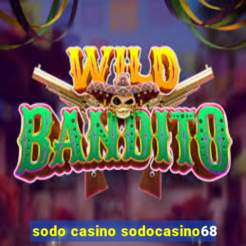 sodo casino sodocasino68