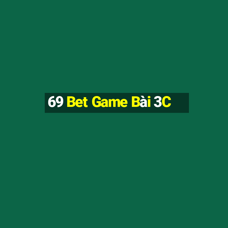 69 Bet Game Bài 3C