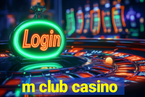 m club casino