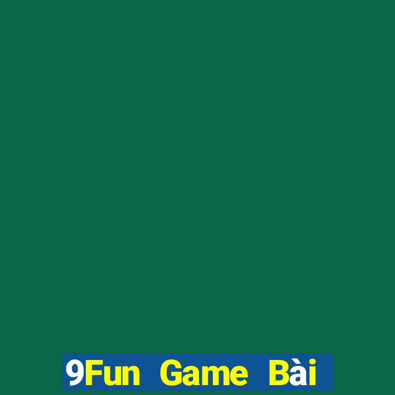 9Fun Game Bài Mậu Binh