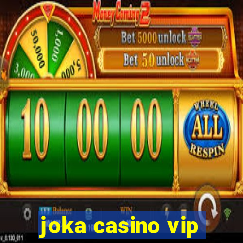 joka casino vip