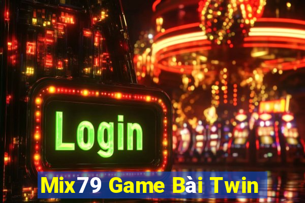 Mix79 Game Bài Twin