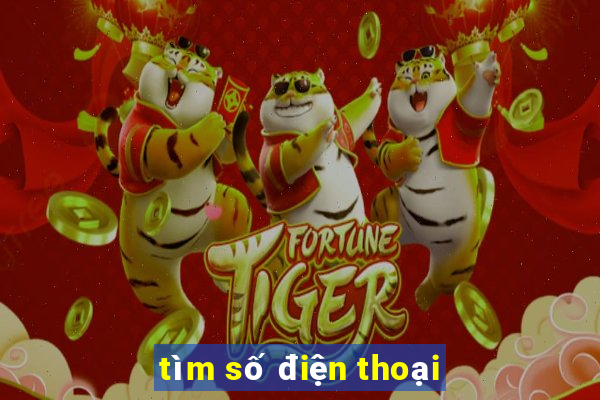 tìm số điện thoại