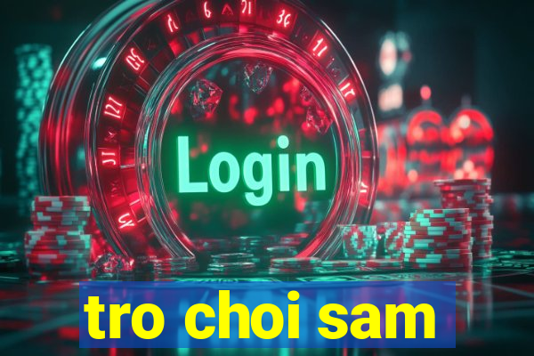 tro choi sam