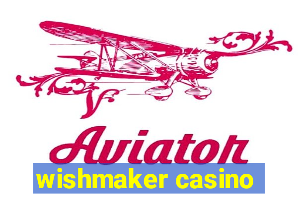 wishmaker casino