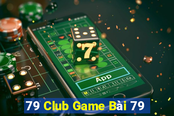 79 Club Game Bài 79