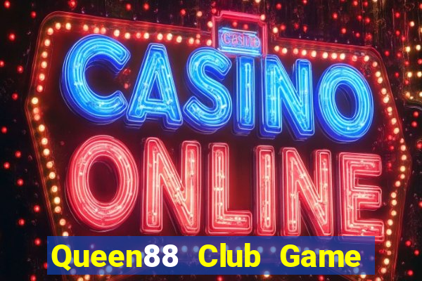 Queen88 Club Game Bài 2022