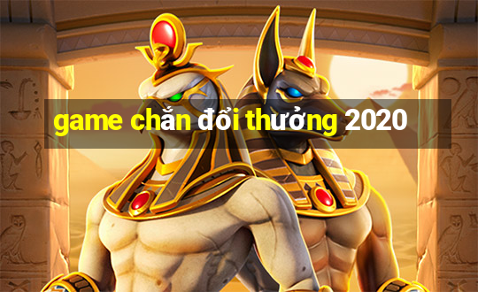 game chắn đổi thưởng 2020