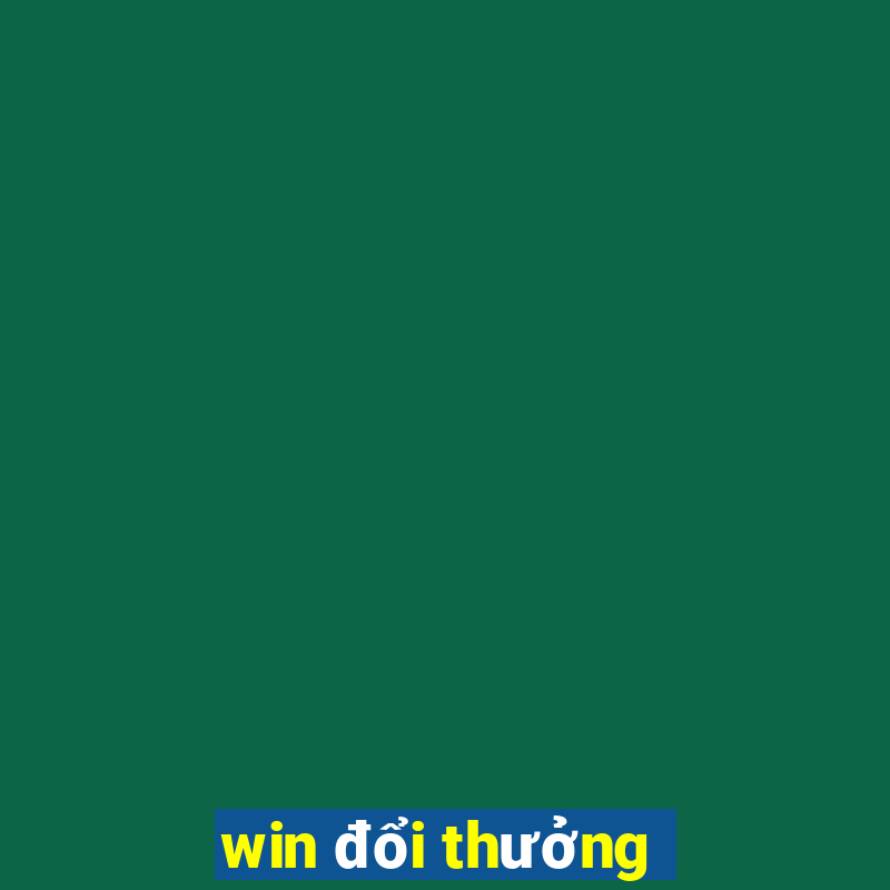 win đổi thưởng