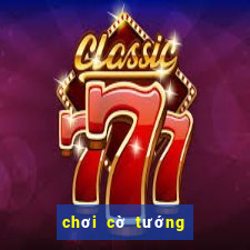 chơi cờ tướng online 2 người