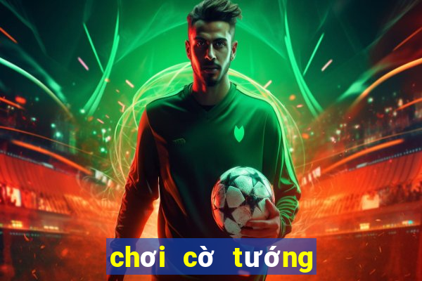 chơi cờ tướng online 2 người