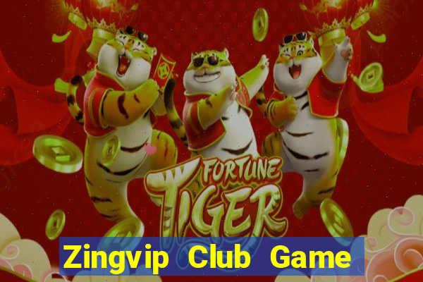 Zingvip Club Game Bài 247 Club